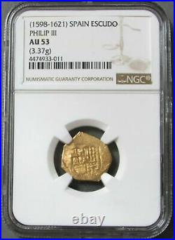 1598-1621 Gold Spain Escudo Philip III Cob Seville Mint Ngc Au 53