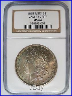 1878 7/8TF Morgan Silver Dollar NGC MS 64 Vam 33 7/4TF Toner Toned Mint Error