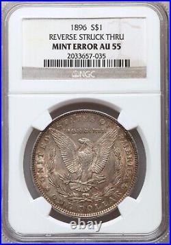 1896 P Morgan Struck Thru Error NGC AU55 Very Neat Mint Error Rare