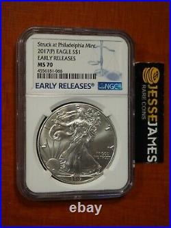 2017 (p) Silver Eagle Ngc Ms70 Struck At Philadelphia Mint Early Releases Label