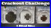 Crackout Challenge Pcgs To Ngc How Do The Grades Compare 3 Blind Mice